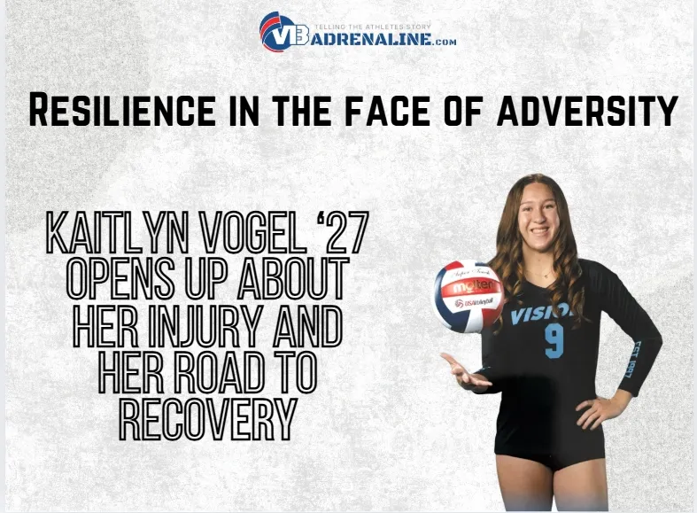Resilience in the Face of Adversity: Kaitlyn Vogel '27 Opens Up About Her Injury and Her Recovery