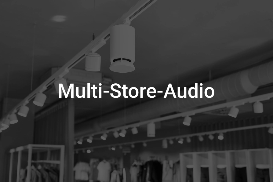 Das beste Audiosystem für den Einzelhandel: Ein Leitfaden für Filialketten