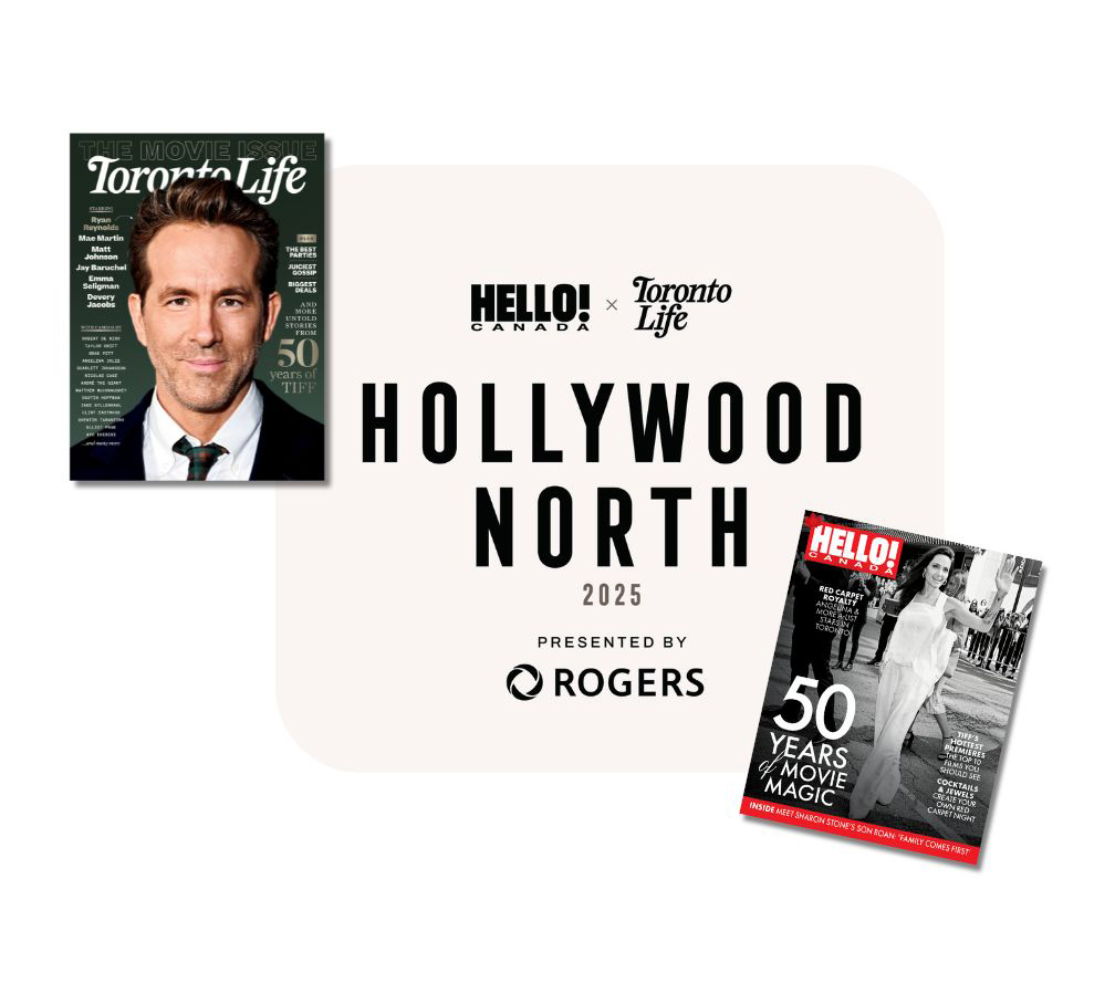 The cover of Toronto Life and HELLO! Canada's 'Hollywood North 2025' issue, presented by Rogers to celebrate TIFF's 50th edition.