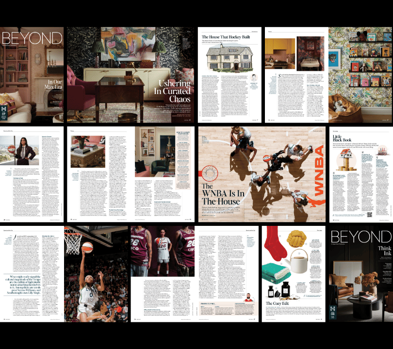 A layout grid displaying fifteen pages from a magazine titled BEYOND. The pages feature various interior design, architecture, lifestyle, and sports articles. Highlights include vibrant interior rooms with patterned wallpaper and rich colors, an architectural illustration titled "The House That Hockey Built," an overhead view of a basketball court with players featuring the headline "The WNBA Is In The House," photos of female basketball players in uniform, a curated product spread called "The Cozy Edit," and cover designs with elegant home interiors.