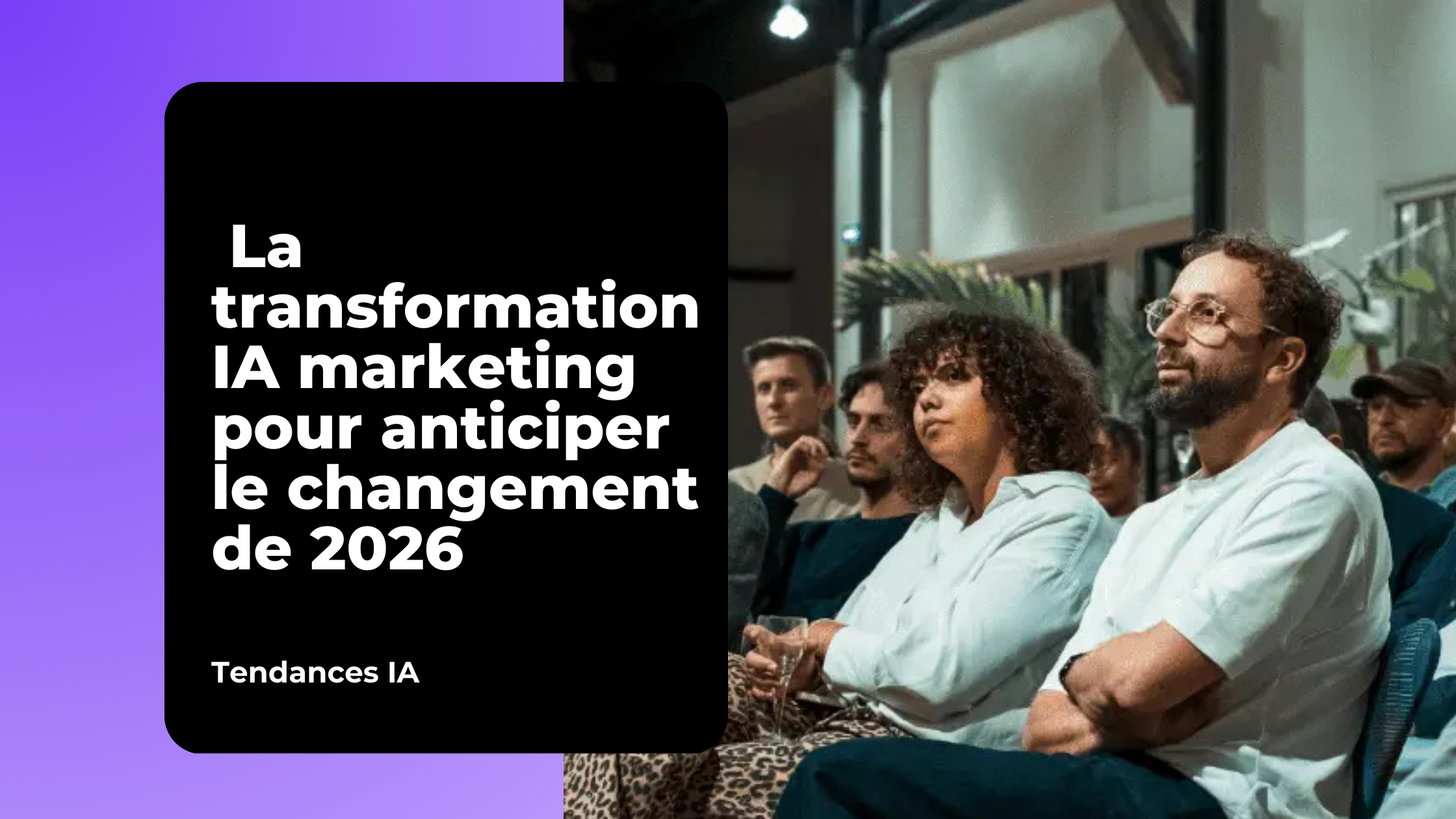 Transformations IA 2026 à venir