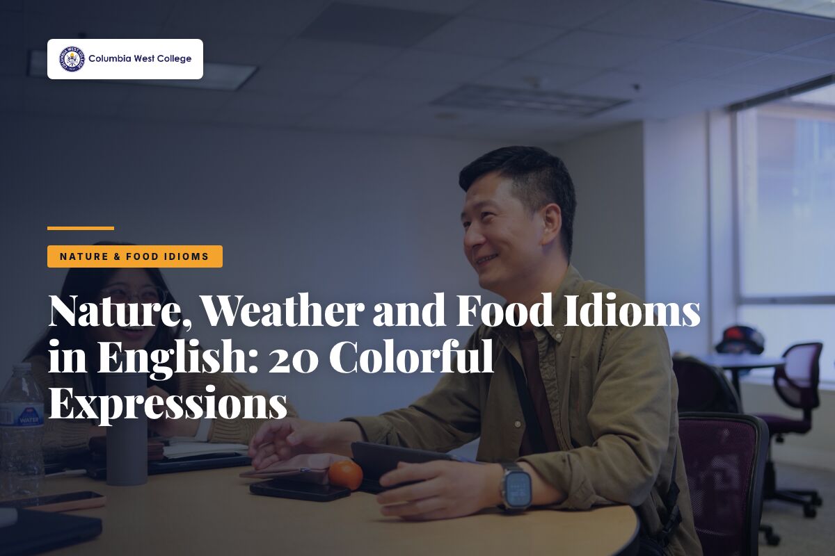 Idiomi Inglesi su Natura, Tempo e Cibo: 20 Espressioni Colorite