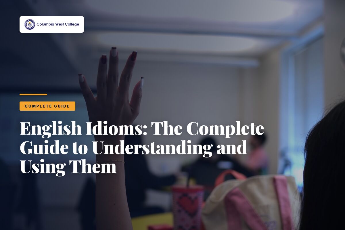 English Idioms: Complete Guide to Understanding and Using Them