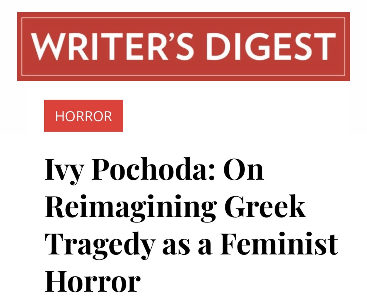 Ivy Pochoda: On Reimagining Greek Tragedy as a Feminist Horror