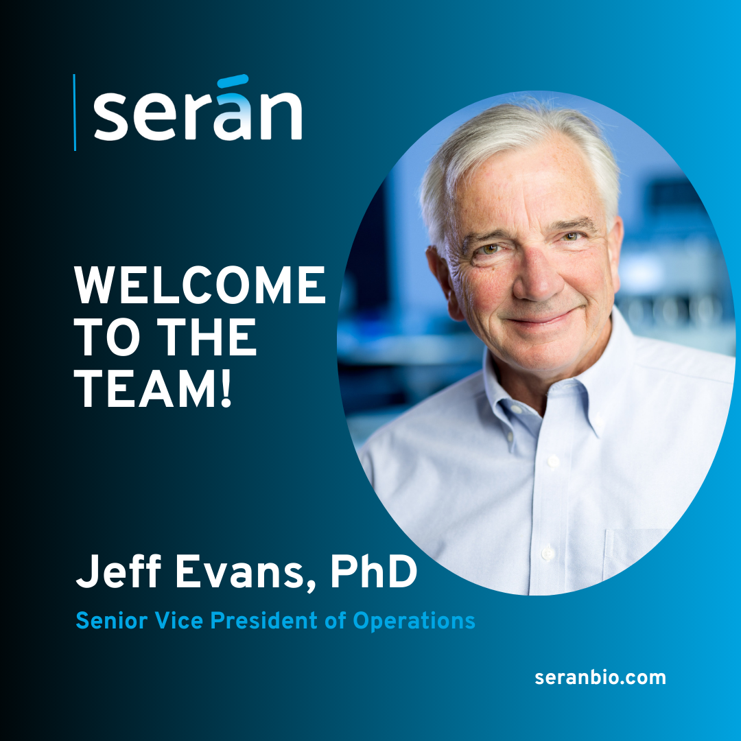 Serán Welcomes Dr. Jeffrey Evans as Senior Vice President of Operations