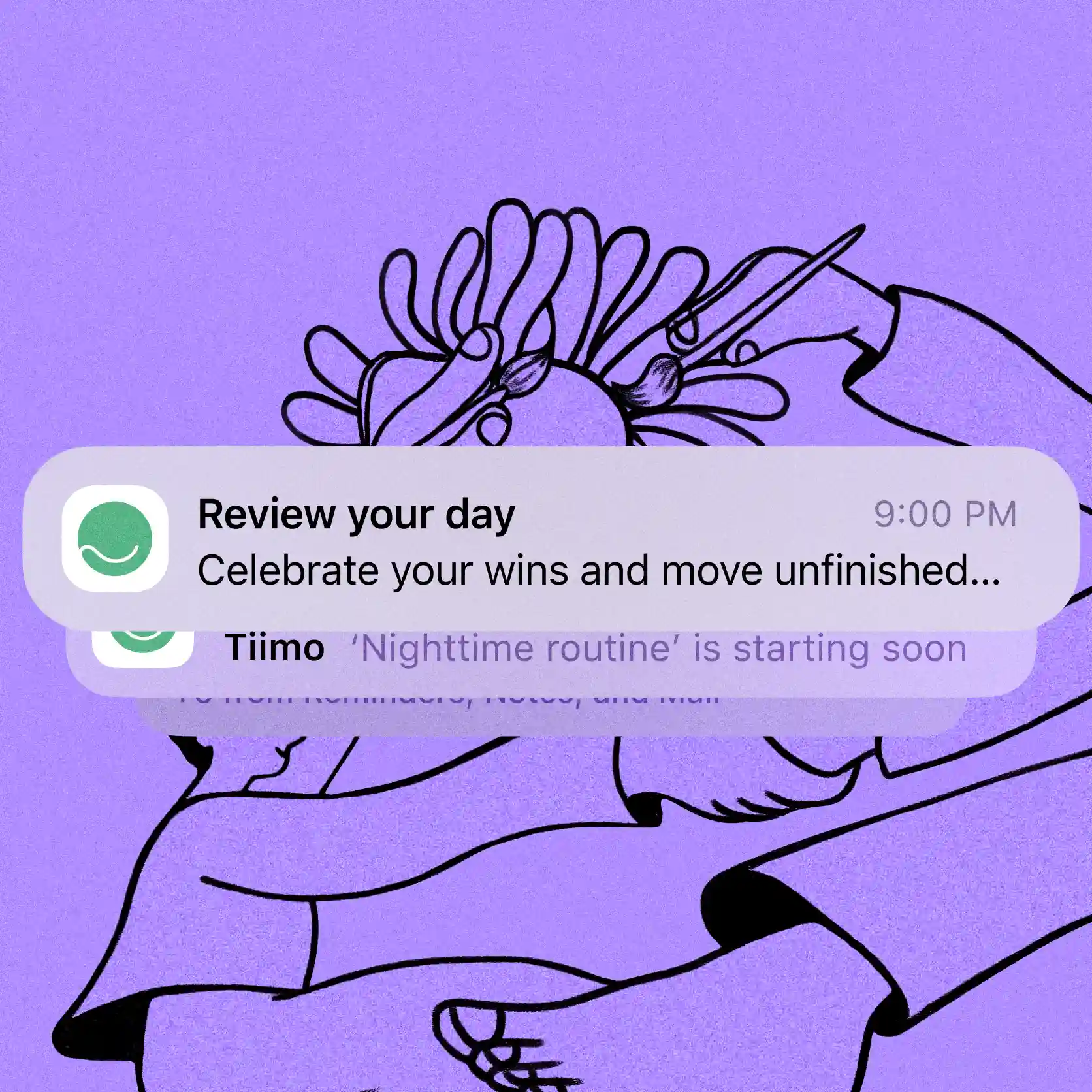 Phone notifications over a purple background with line art of a person painting a flower. Main alert reads: “Review your day – Celebrate your wins and move unfinished…”