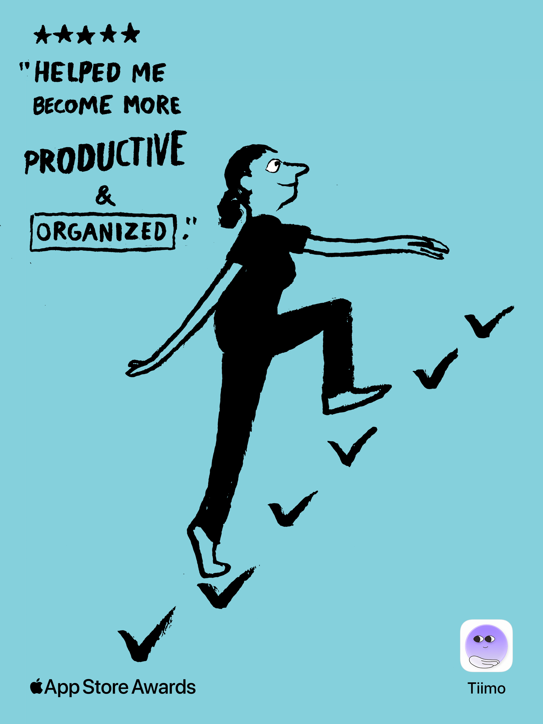 An illustrated figure climbs upward as if walking up a staircase made of checkmarks. To the left, bold text reads five stars followed by, Helped me become more productive and organized. The background is light blue. At the bottom are the Apple App Store Awards logo on the left and the Tiimo app icon on the right.