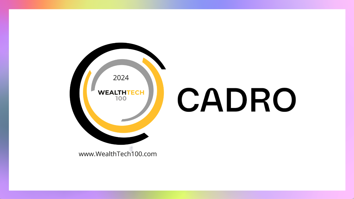 Cadro named one of the world's most innovative WealthTech companies