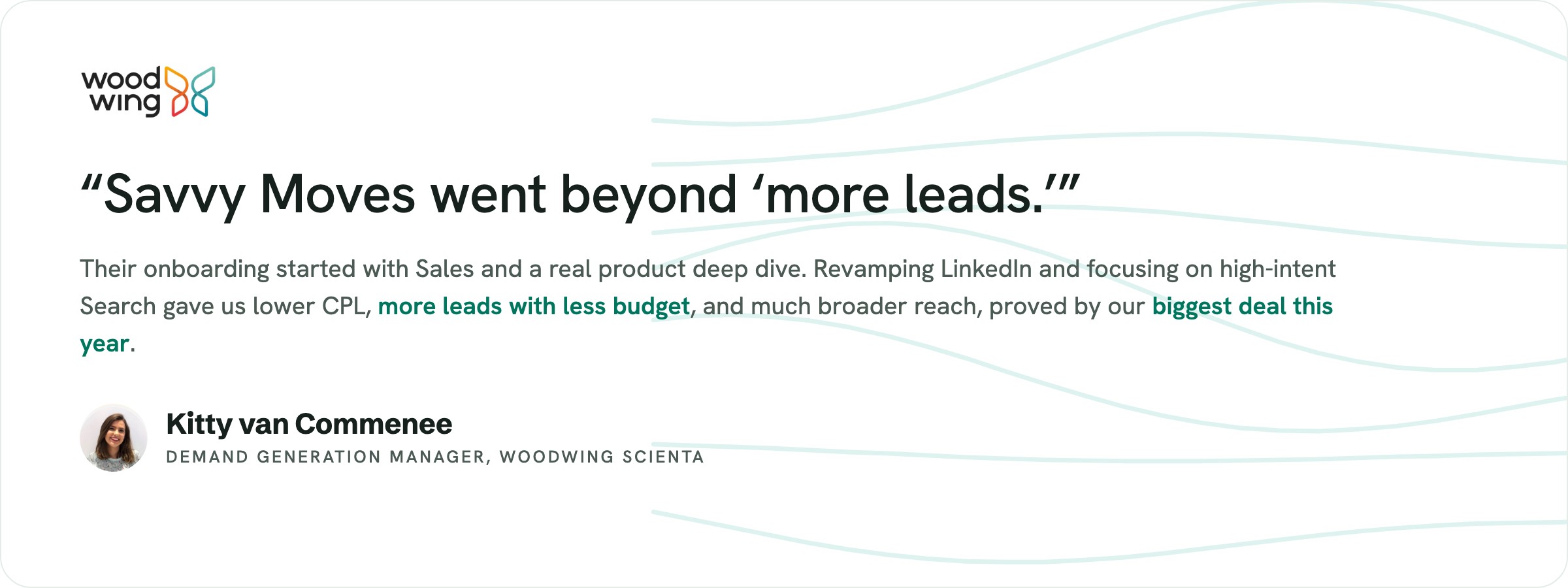 Kitty van Commenee, Demand Generation Manager at WoodWing Scienta, on working with Savvy Moves