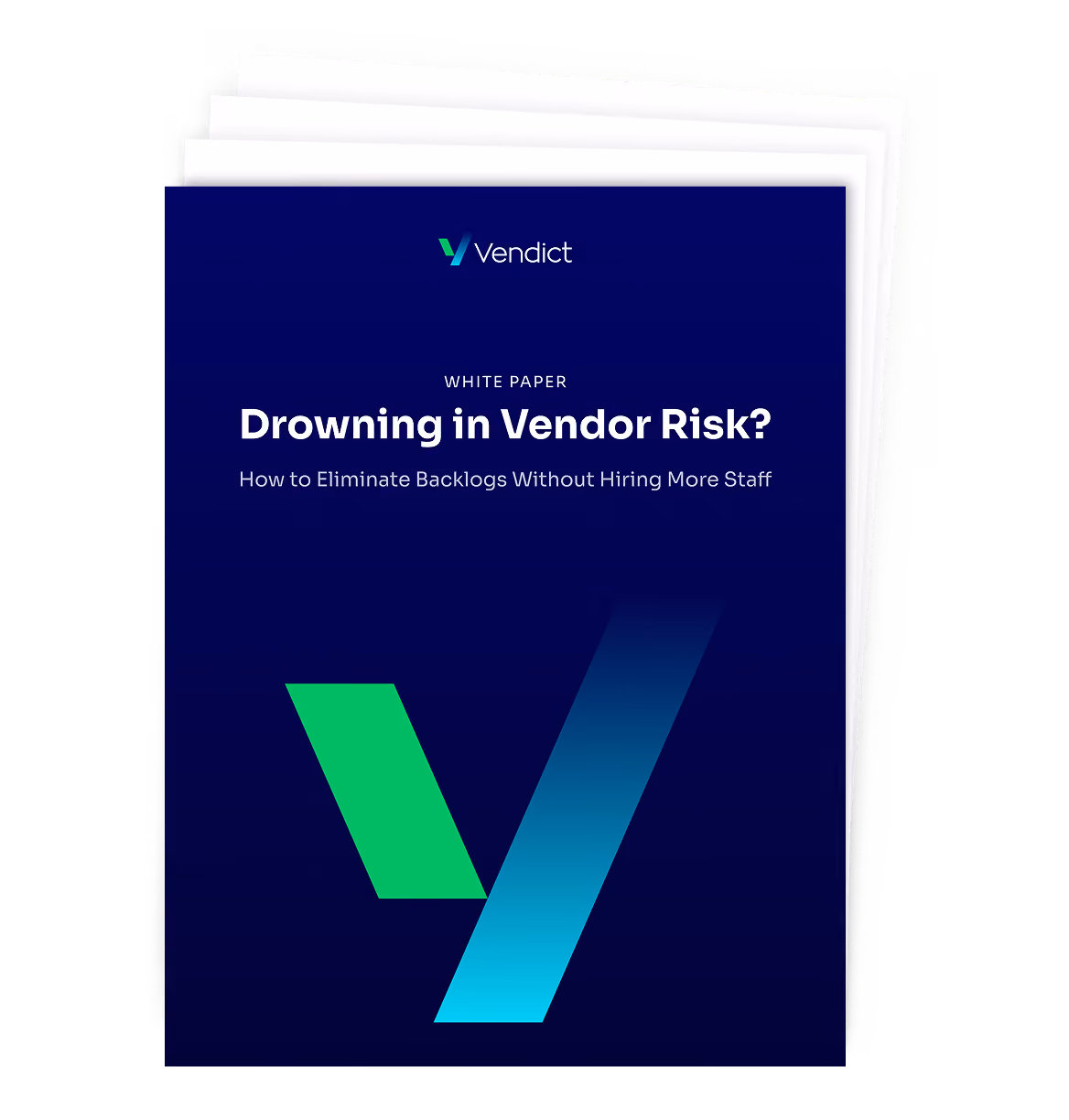 White paper titled 'Drowning in Vendor Risk? How to Eliminate Backlogs Without Hiring More Staff' by Vendict.