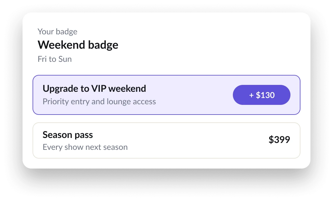 Badge upgrade offer to VIP weekend and a season pass option