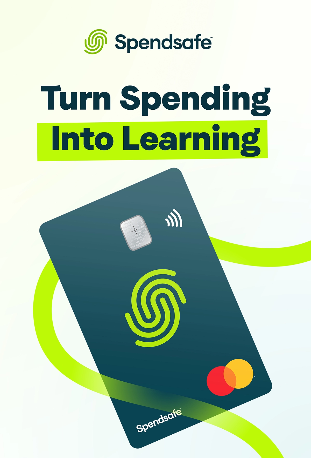 Minimal light green/blue gradient background with Spendsafe logo at top, text that reads "Turn spending into learning", and an image of a Spendsafe debit card as the main focus
