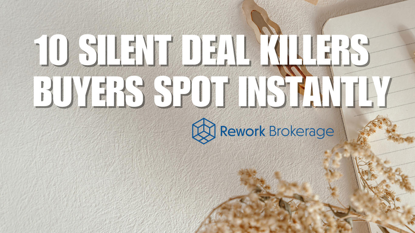 10 Silent Deal Killers Buyers Spot Instantly