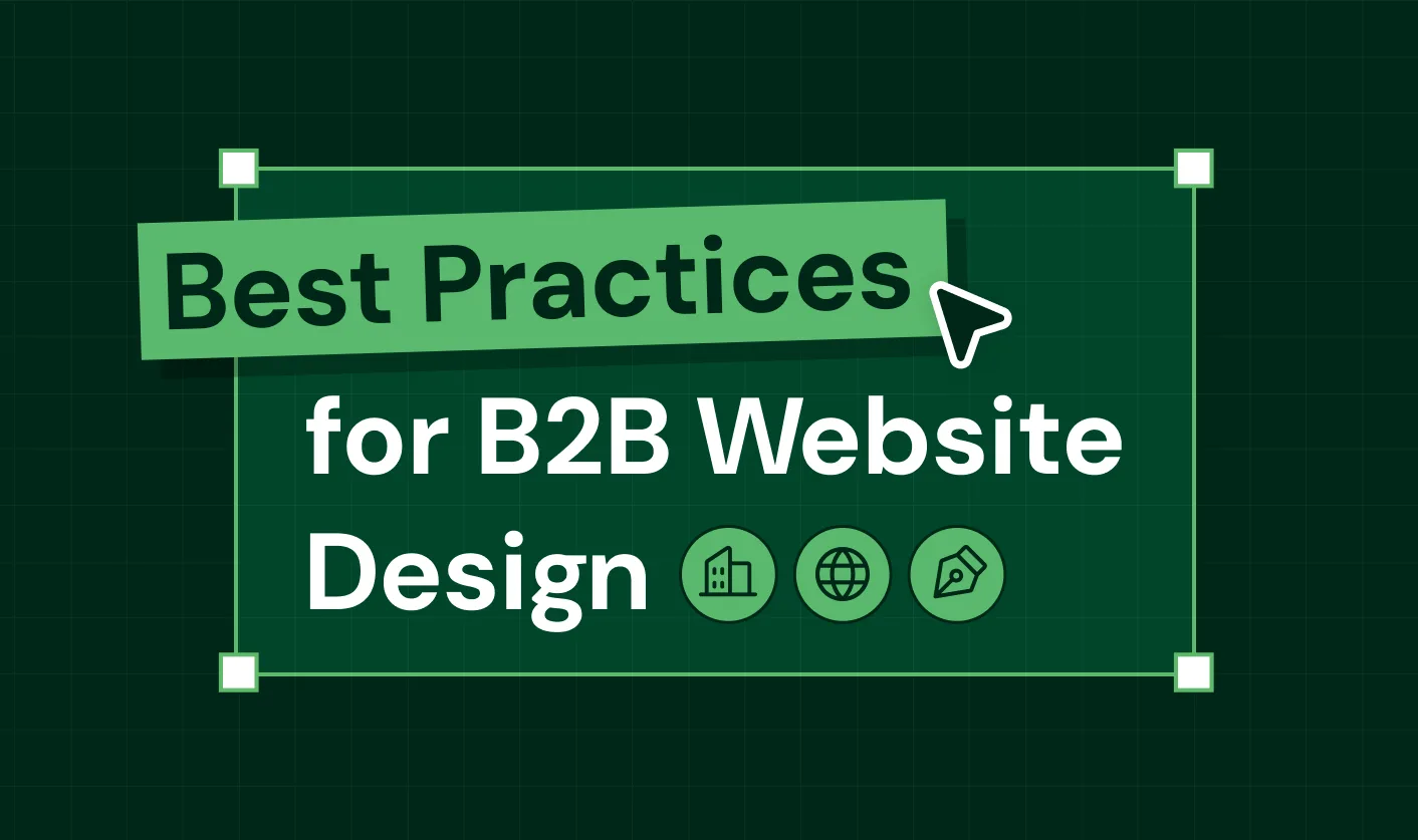 B2B Web Design Best Practices