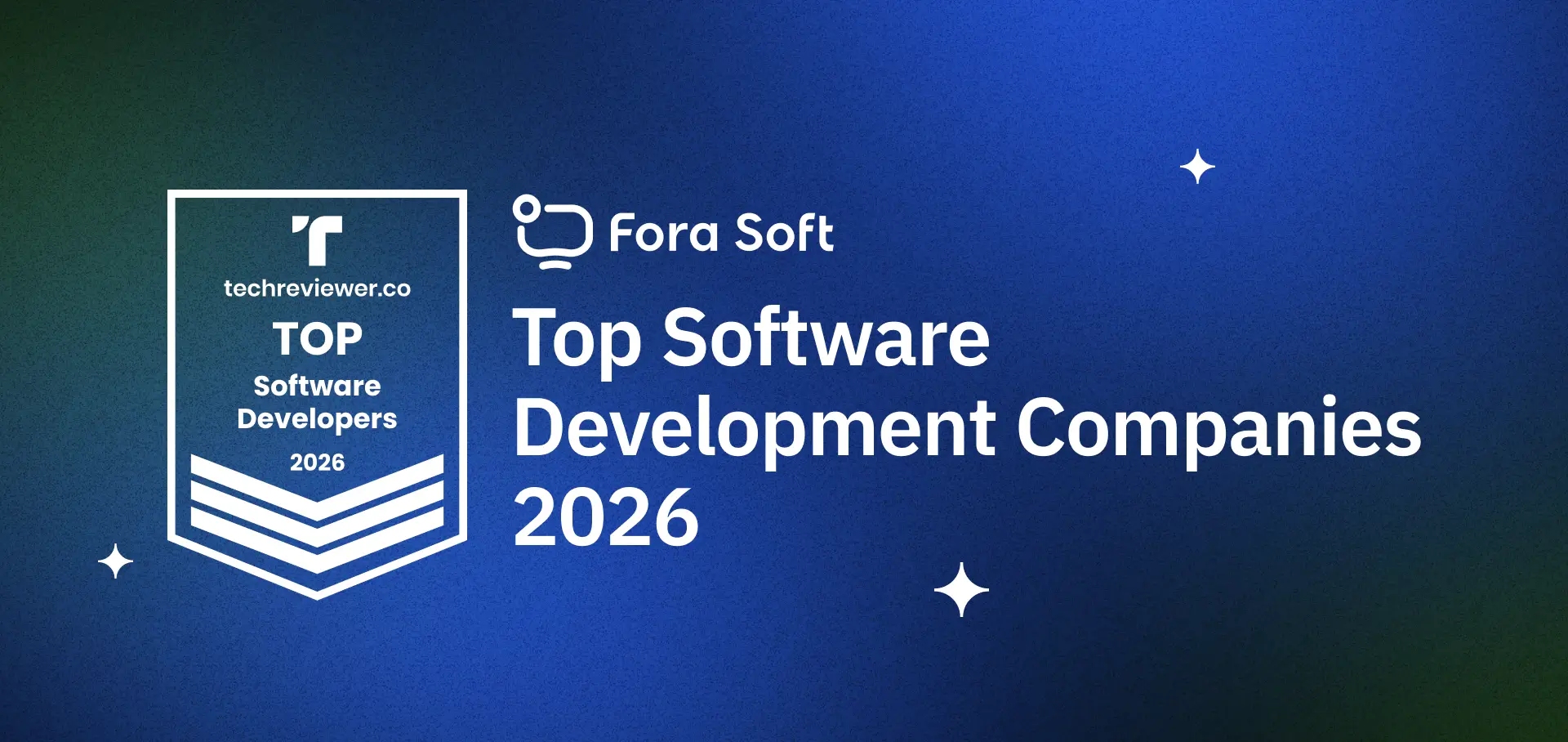Блог: Фора Софт признана топ-компанией по разработке ПО в 2026 году по версии Techreviewer
