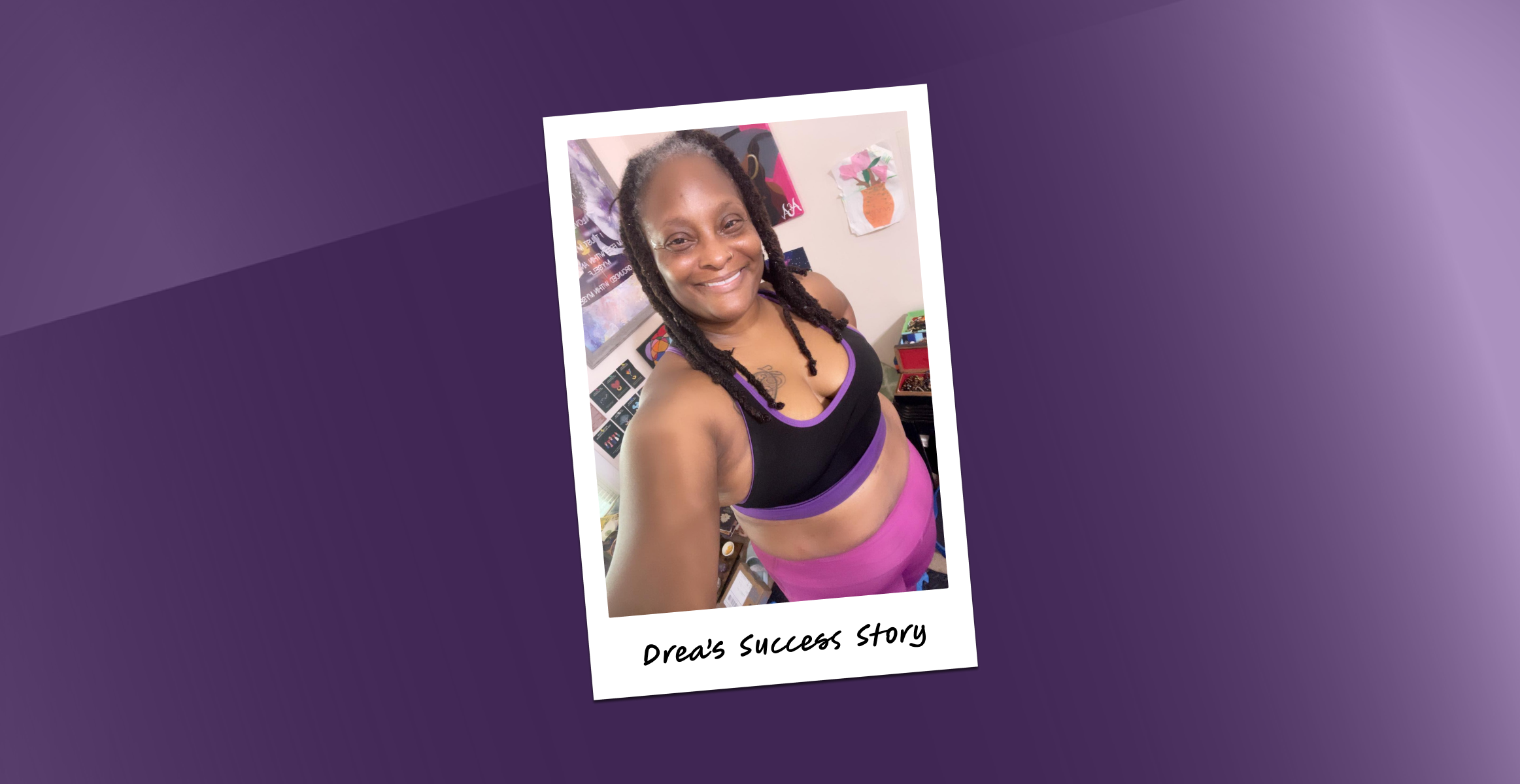Drea's Fitness Success Story