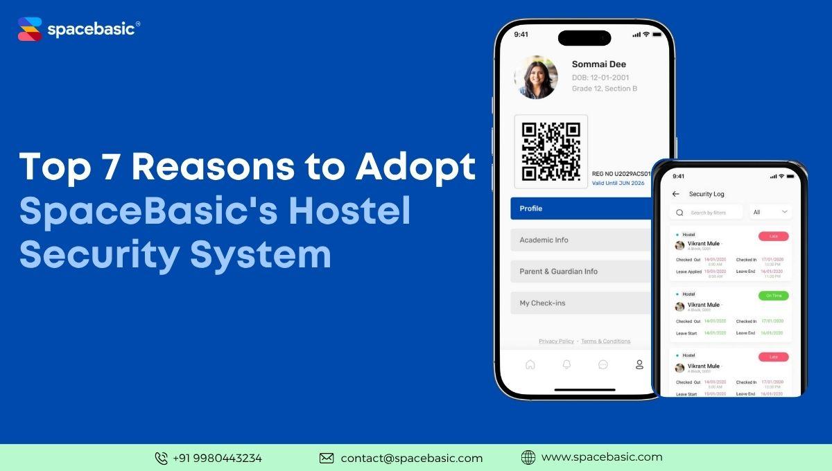 Top 7 Reasons to Implement SpaceBasic's Hostel Security System