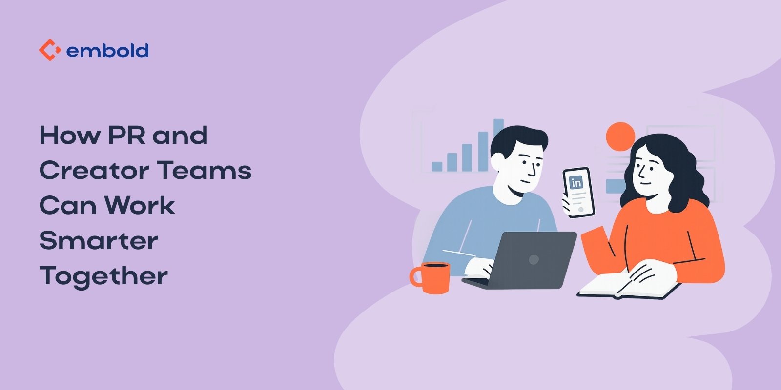 How PR and Creator Teams Can Work Smarter Together