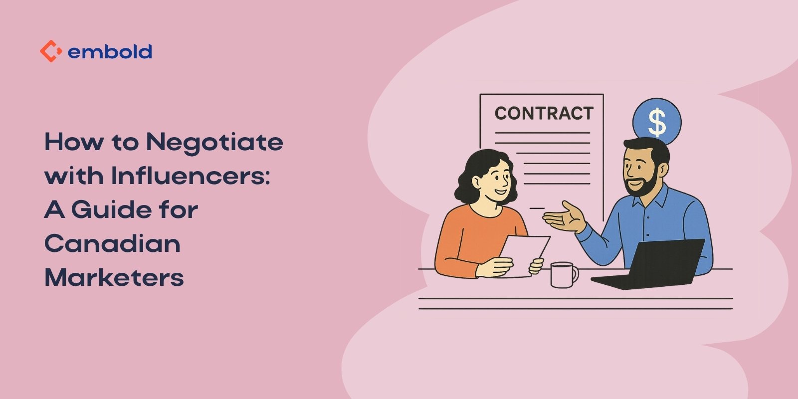 How to Negotiate with Influencers: A Guide for Canadian Marketers
