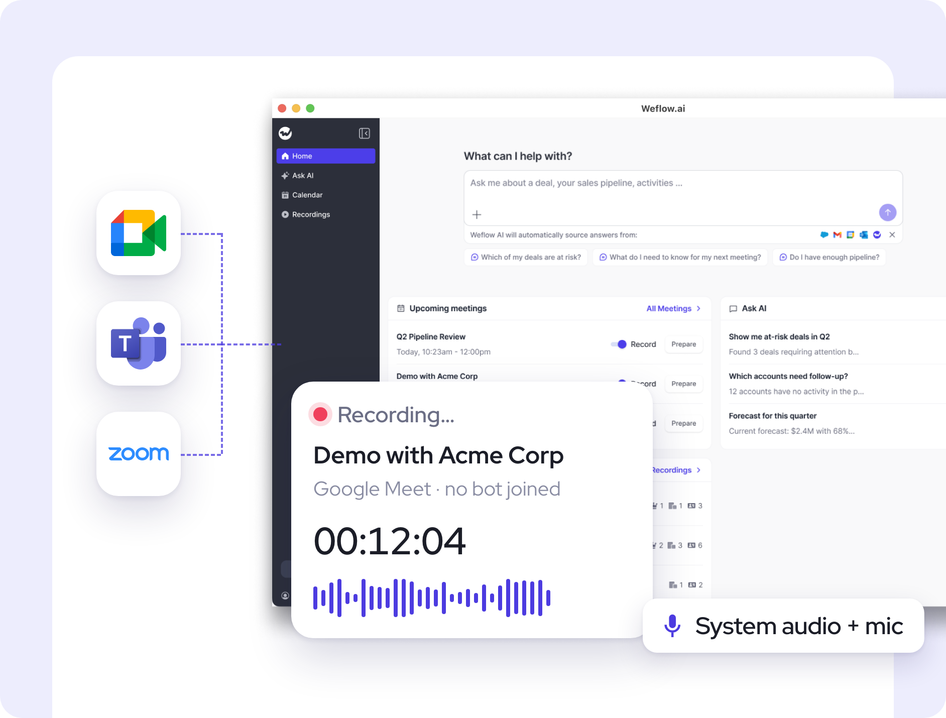 Weflow desktop app recording a Zoom, Google Meet, Teams or WebEx meeting from system audio and microphone, with no notetaker in the call