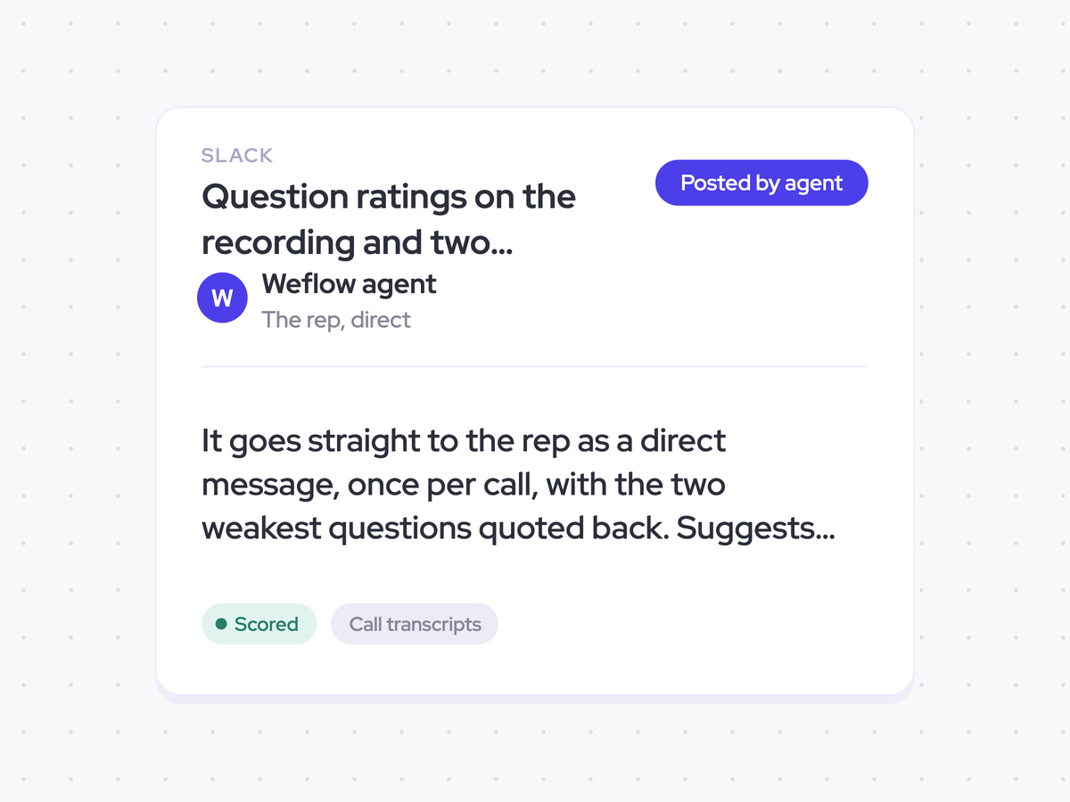 Question ratings on the recording and two quoted questions with improvements in the rep's Slack
