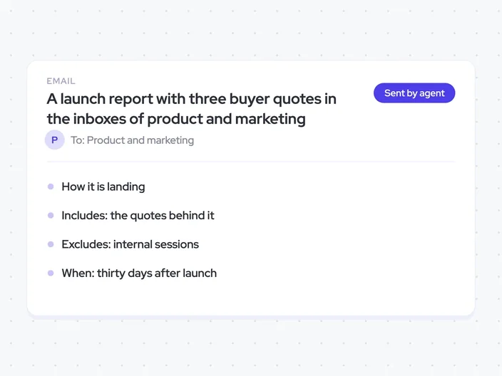 A launch report with three buyer quotes in the inboxes of product and marketing