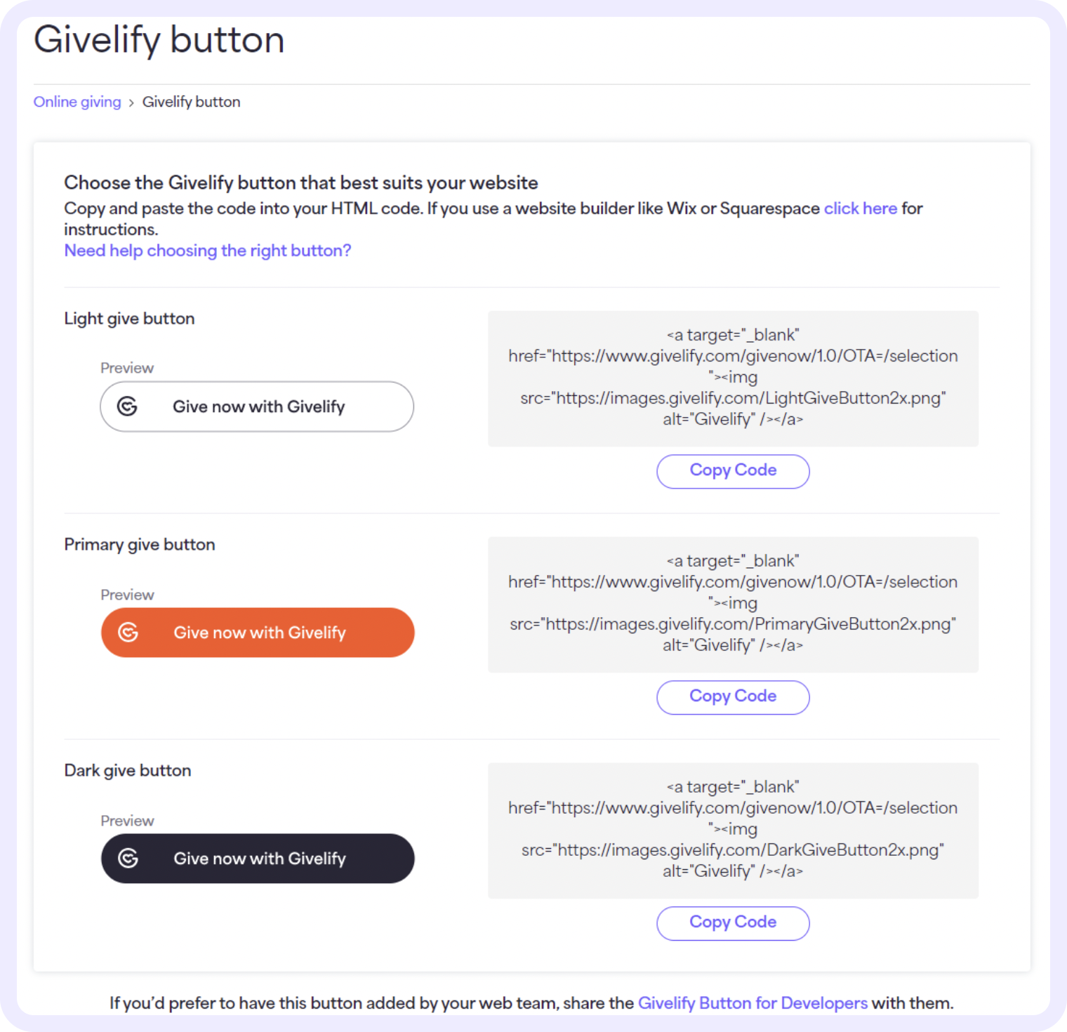 On the Givelify button page, choose the give button you’d like to add to your website (Light, Primary, or Dark) and select Copy Code for that button