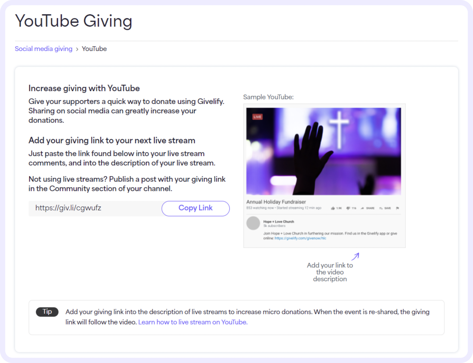 On the YouTube Giving page, select Copy Link to copy your giving link and post it to your organization’s livestream. 