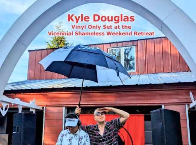 Kyle Douglas - Vinyl Only Set at the Vicennial Shameless Weekend Retreat