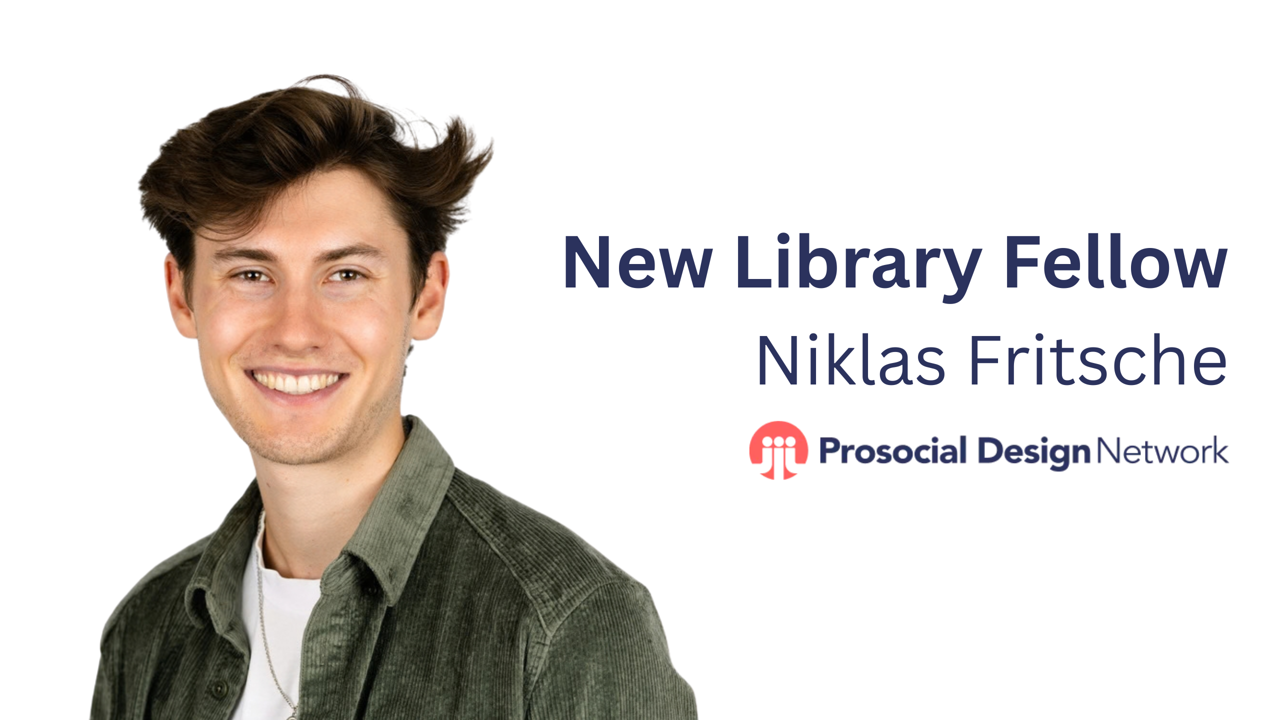 Niklas Fritsche joins Prosocial Design Network as Library Fellow