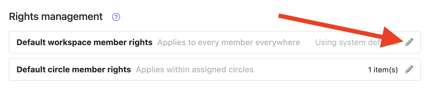 The Default workspace member rights and Default circle member rights cards, both showing “Using system defaults” with the pencil edit icon visible.