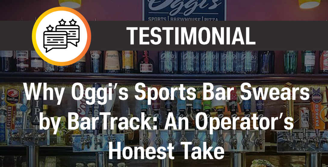 Why Oggi’s Sports Bar Swears by BarTrack: An Operator’s Honest Take