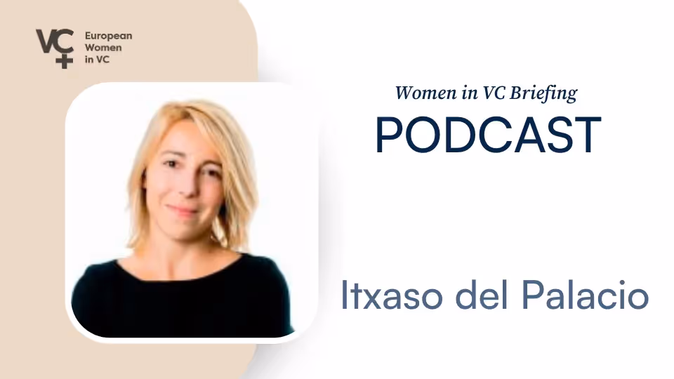 Women in VC Briefing Itxaso del Palacio