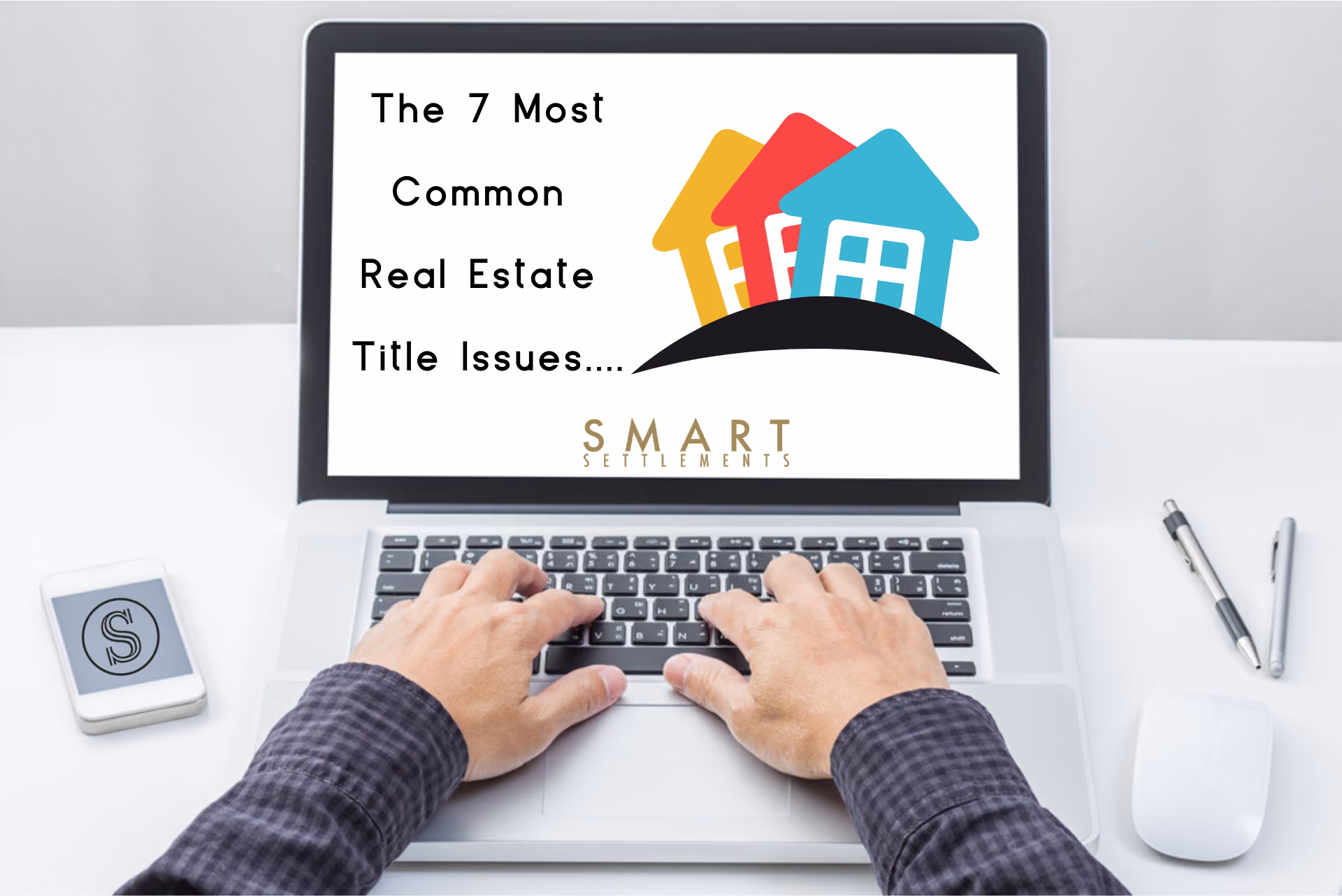 The 7 Most Common Real Estate Title Issues