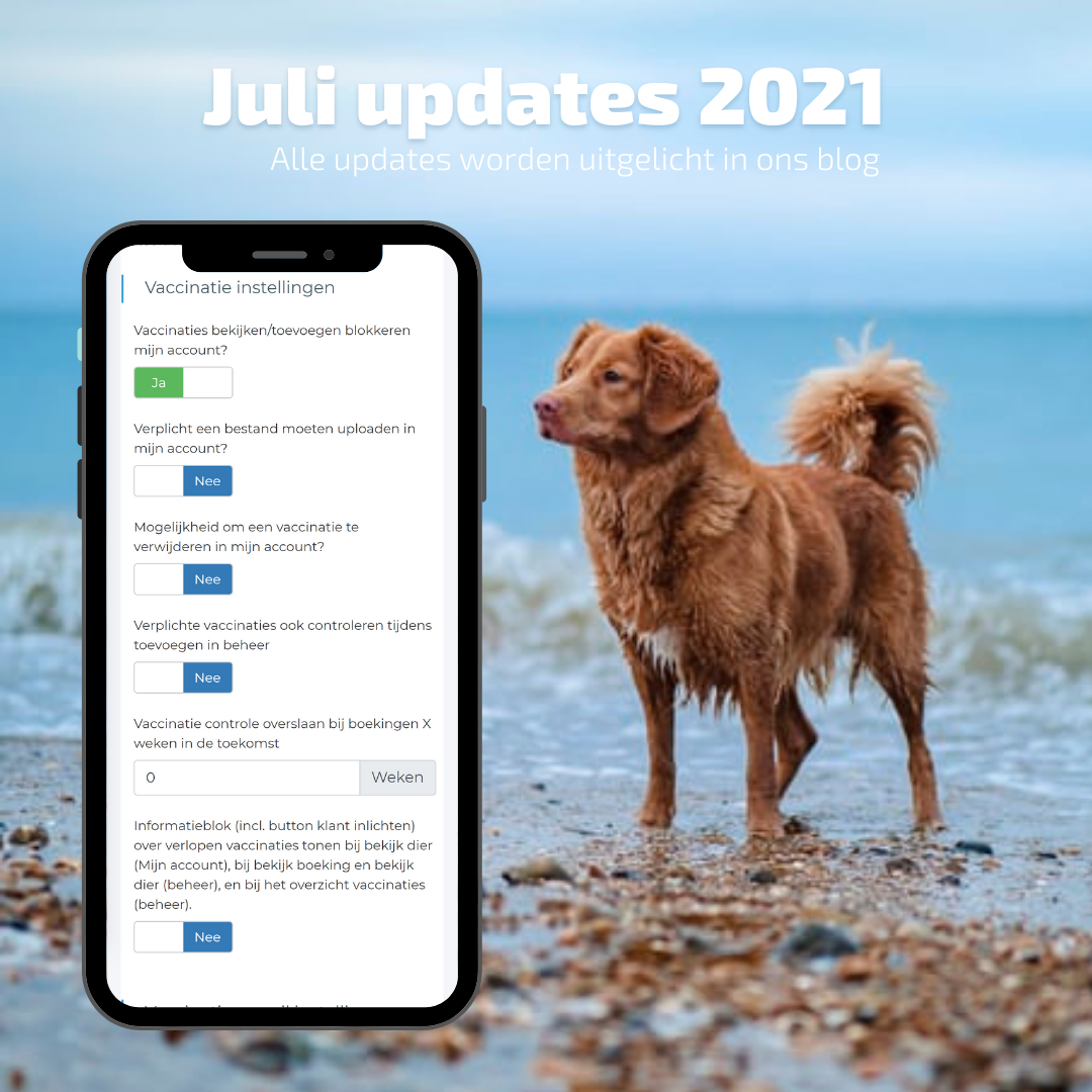 KennelCare updates juli 2021 met boekingen samenvoegen een nieuw vaccinatieoverzicht en meer!