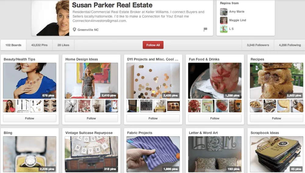 Pinning lifestyle images is a great way to share personality with your clients. Susan Parker, a Real Estate Broker from Greenville, NC, has obtained 3,500+ followers on Pinterest by having boards about beauty/health tips, home design ideas, DIY projects, food and drinks, and more.