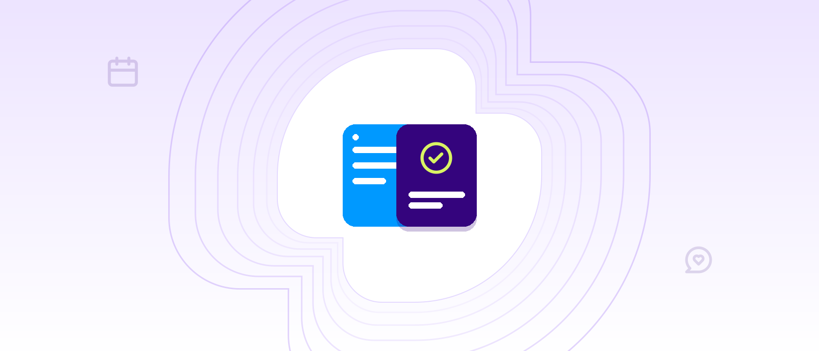 Ilustração com dois cartões sobrepostos, um azul e outro roxo com ícone de check verde, sobre fundo lilás com ícones de calendário e balão de conversa