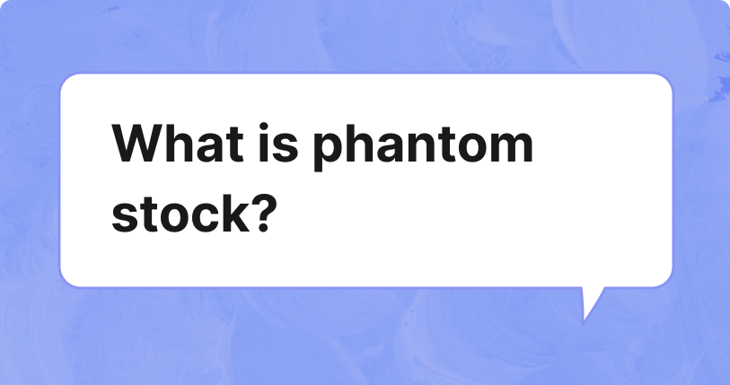 Phantom Stock Plans: How This Alternative to Real Equity Works