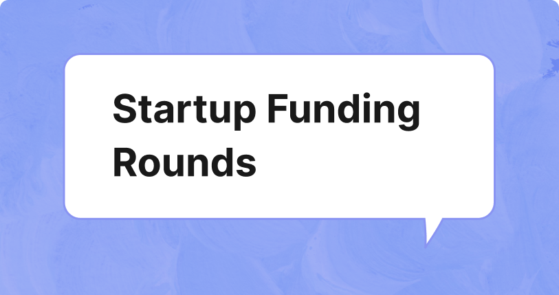 Startup Funding Rounds: What to Know From Seed to IPO