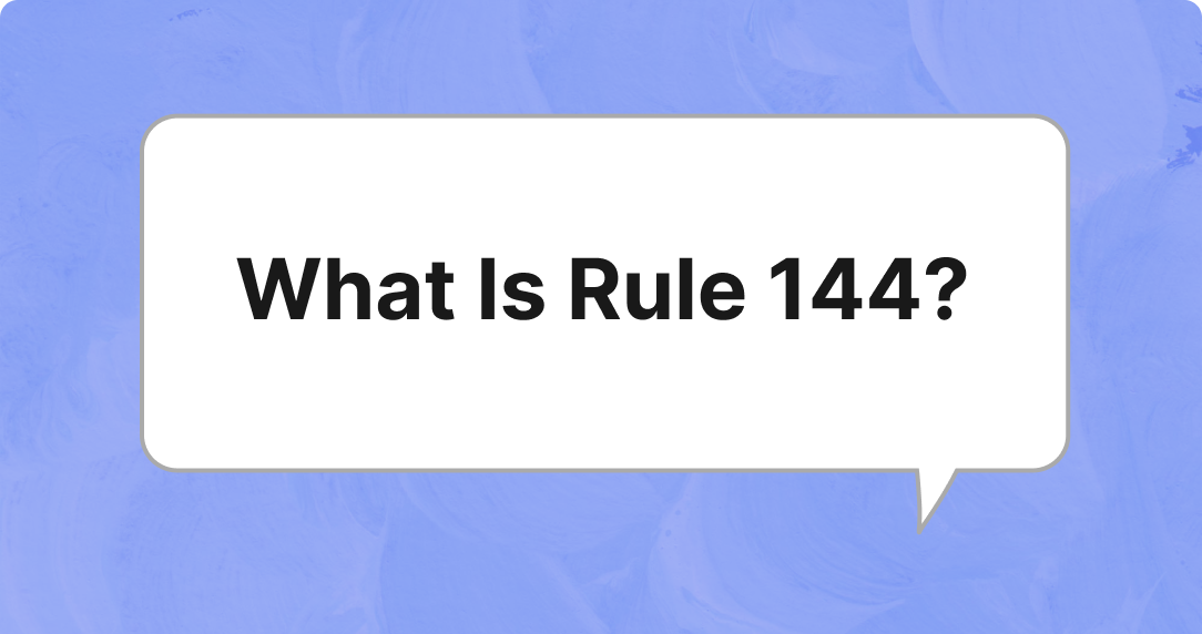 What Is Rule 144?