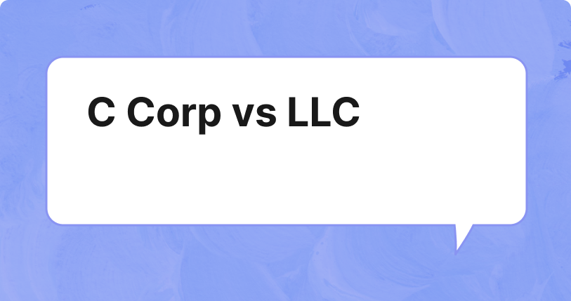 C-Corp vs. LLC: What's the Difference?