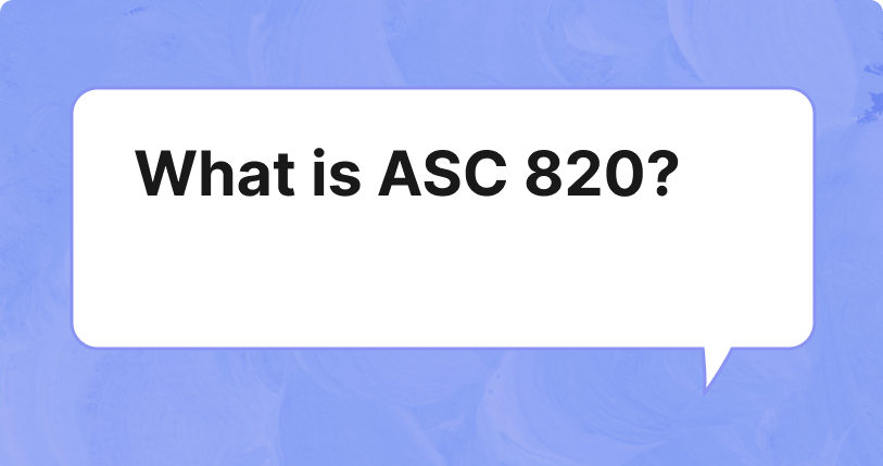 What Is ASC 820? A Guide to Measuring Fair Value