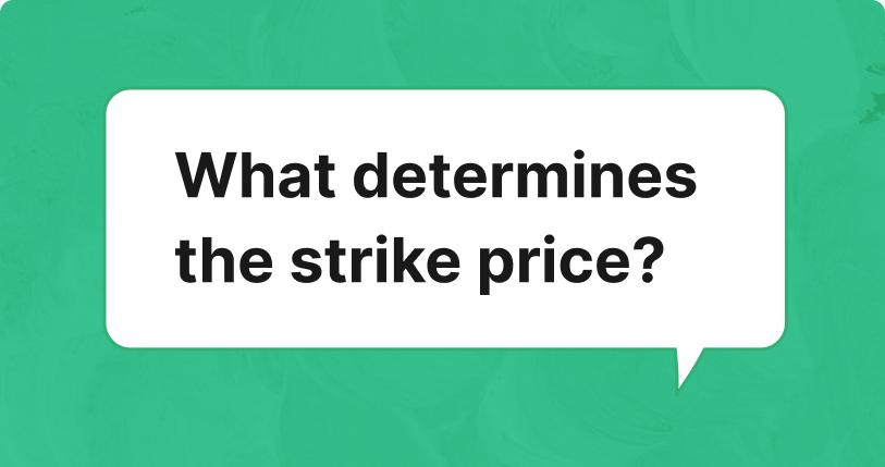 What Determines a Stock Option’s Strike Price?