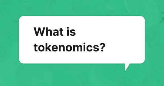 What Is Tokenomics? How to Evaluate a Crypto Token