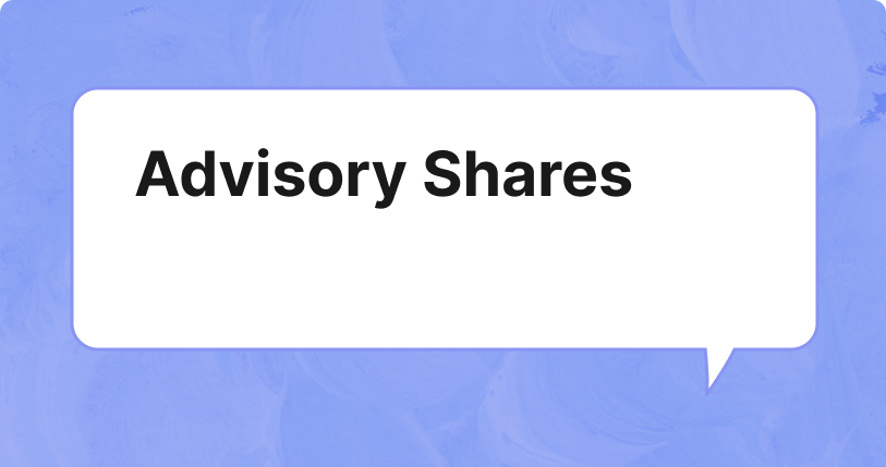 What Are Advisory Shares? A Guide for Startups