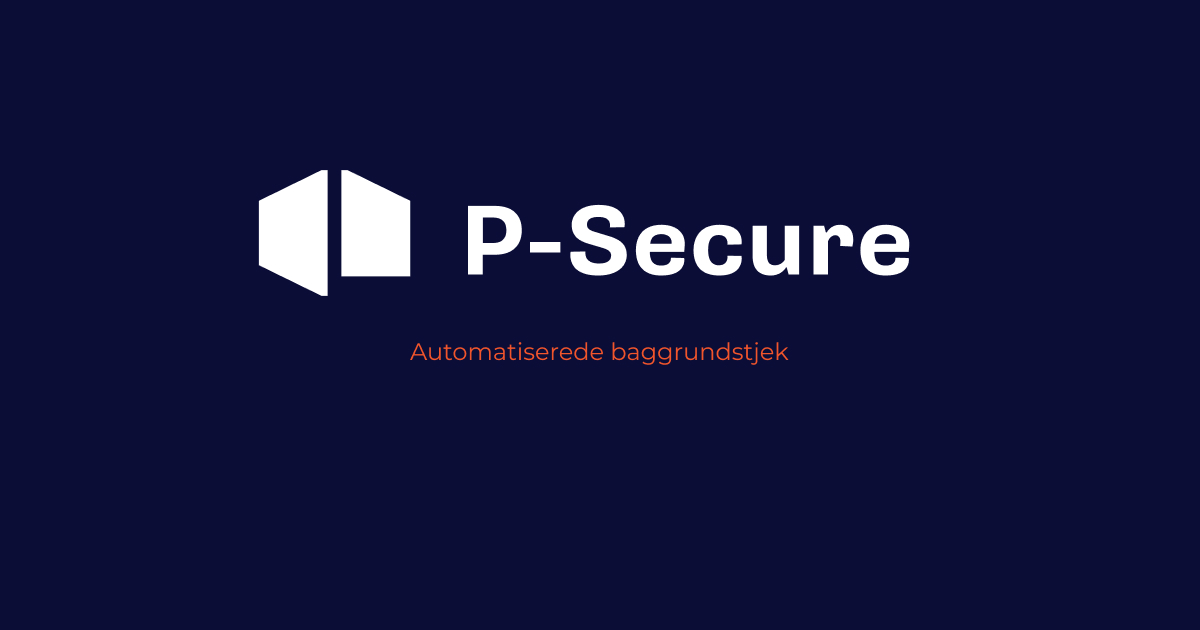 Pset Secure Automatiserede baggrundstjek | P-Secure
