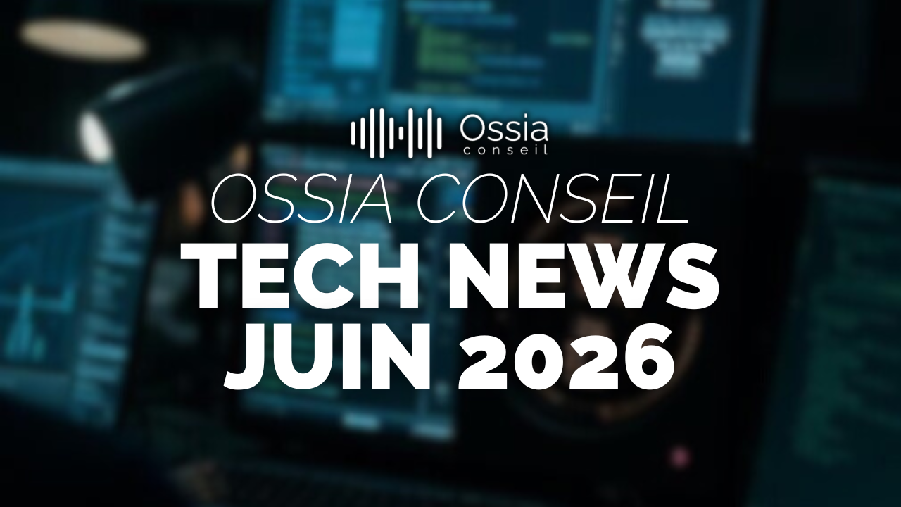 OSSIA NEWS — Juin 2026