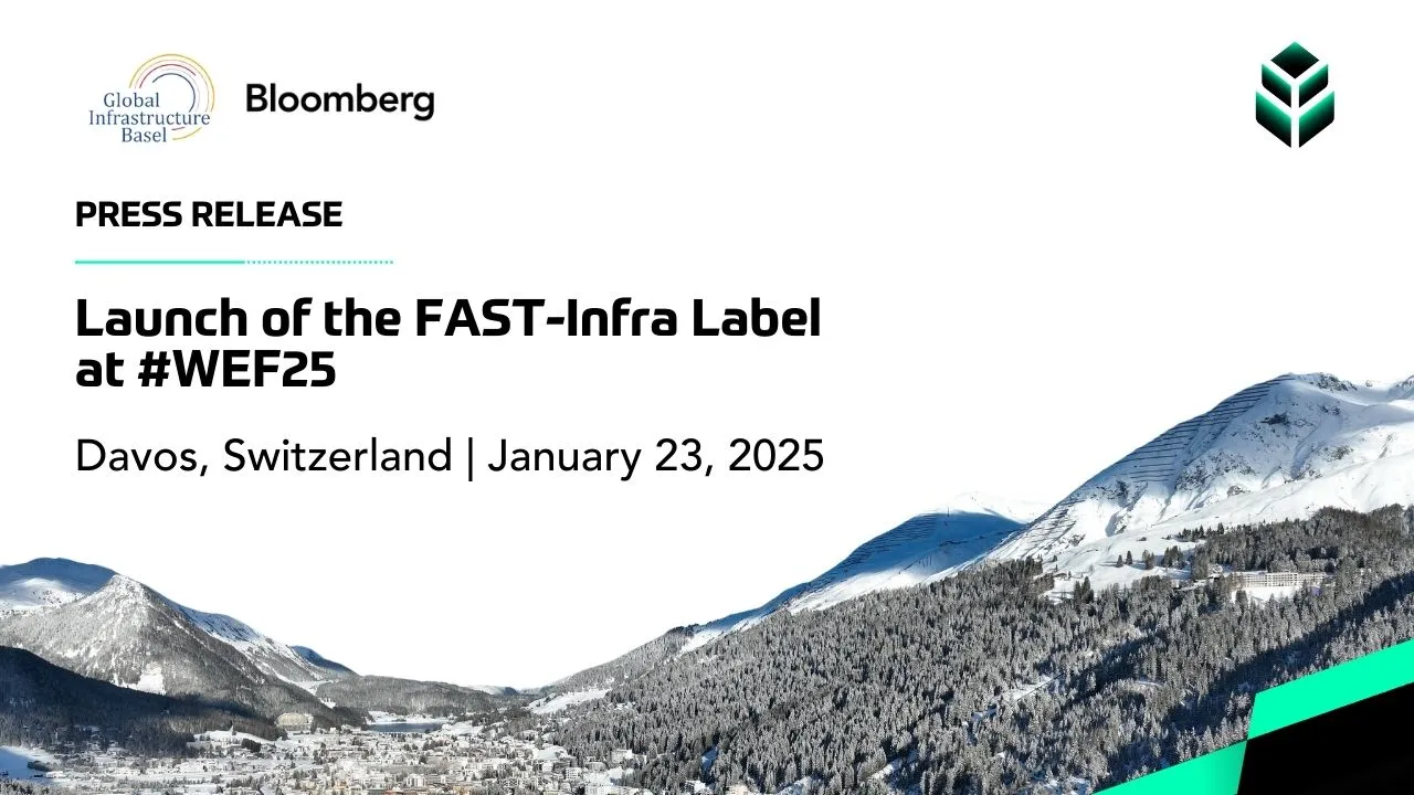 Global Sustainable Infrastructure Label Officially Launched at Davos, Backed by Leading Financial Institutions