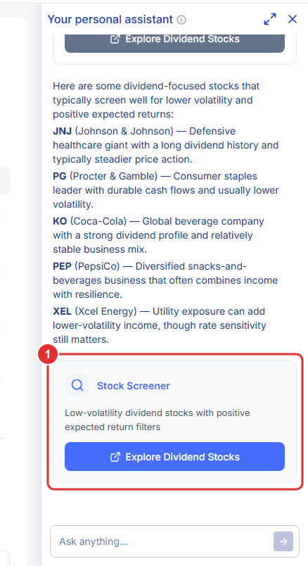 The AI Assistant returning example dividend names and a Stock Screener card for low-volatility dividend stocks with positive expected returns.