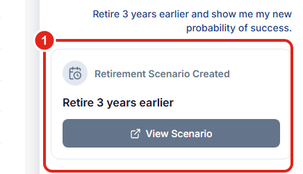 The AI Assistant returning a 'Retirement Scenario Created' card for retiring earlier, next to a Monte Carlo retirement projection.